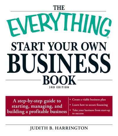 The Everything Start Your Own Business Book