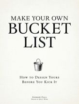 Make Your Own Bucket List - 18 Sep 2012