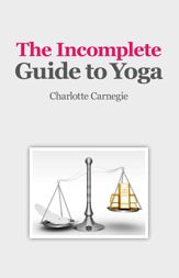Incomplete Guide to Yoga - 27 Jan 2012