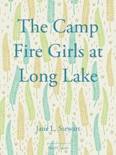 The Camp Fire Girls at Long Lake - 1 Nov 2013