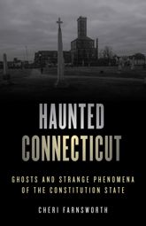 Haunted Connecticut - 15 Jul 2021