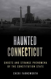 Haunted Connecticut - 15 Jul 2021