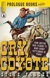 Cry, Coyote - 1 Sep 2012