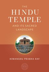 The Hindu Temple and Its Sacred Landscape - 30 May 2023
