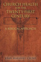 Church Health for the Twenty-First Century - 21 Mar 2017