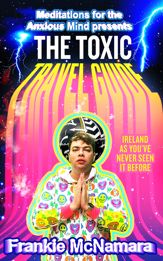 The Toxic Travel Guide - 27 Oct 2022