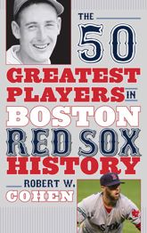 The 50 Greatest Players in Boston Red Sox History - 7 Nov 2014