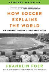 How Soccer Explains the World - 7 Apr 2026