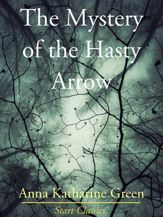 The Mystery of the Hasty Arrow - 1 Nov 2013