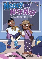 Neecy and Nay Nay and the Mystery Sleepover (Neecy and Nay Nay #4) (A Little Bee Books Chapter Book Series) - 7 Oct 2025