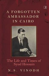 A Forgotten Ambassador in Cairo - 29 Dec 2020