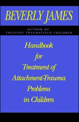Handbook for Treatment of Attachment Problems in C - 12 Sep 1994