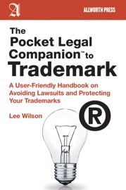 The Pocket Legal Companion to Trademark - 1 Aug 2012