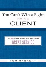 You Can't Win a Fight with Your Client - 13 Oct 2009