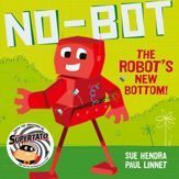 No-Bot the Robot's New Bottom - 25 Jun 2020