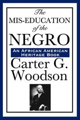 The Mis-Education of the Negro - 1 Mar 2013