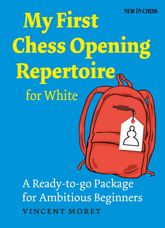My First Chess Opening Repertoire for White - 11 May 2016