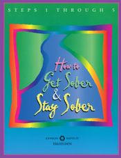 How to Get Sober and Stay Sober - 2 Apr 2011