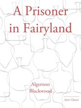 A Prisoner in Fairyland - 1 Nov 2013