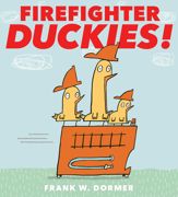 Firefighter Duckies! - 30 May 2017