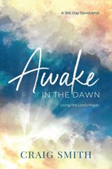 Awake in the Dawn - 13 Sep 2022
