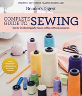 Reader's Digest Complete Guide to Sewing - 2 Aug 2022