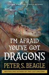 I'm Afraid You've Got Dragons - 14 May 2024