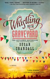 Whistling Past the Graveyard - 2 Jul 2013