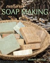 Natural Soap Making - 1 Mar 2013