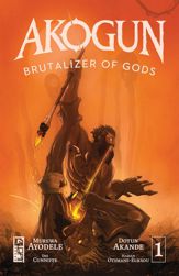Akogun: Brutalizer of Gods #1 - 3 Apr 2024