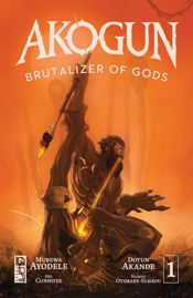 Akogun: Brutalizer of Gods #1 - 3 Apr 2024