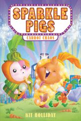 Sparkle Pigs #1: Carrot Chaos - 4 Feb 2025
