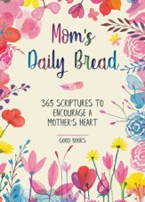 Mom's Daily Bread - 16 Apr 2019