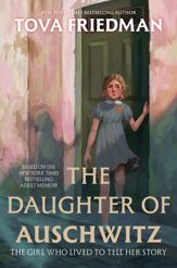 The Daughter of Auschwitz - 8 Apr 2025