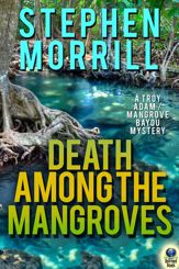 Death Among the Mangroves - 17 May 2016