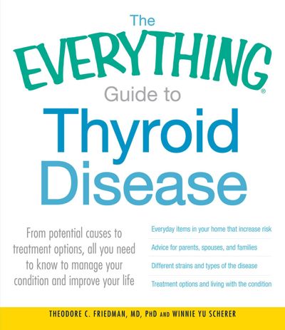 The Everything Guide to Thyroid Disease