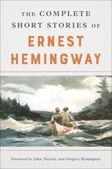 The Complete Short Stories Of Ernest Hemingway - 1 Nov 2007