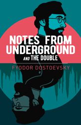 Notes from Underground and The Double - 15 Apr 2021