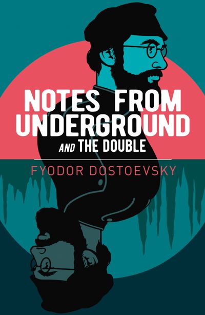 Notes from Underground and The Double