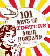 101 Ways to Torture Your Husband - 18 Dec 2009