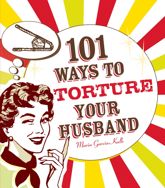 101 Ways to Torture Your Husband - 18 Dec 2009