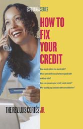 How to Fix Your Credit - 1 Nov 2007