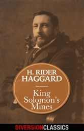 King Solomon's Mines (Diversion Classics) - 24 May 2016