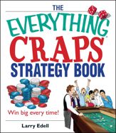The Everything Craps Strategy Book - 12 Dec 2005