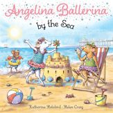 Angelina Ballerina by the Sea - 7 Jun 2022