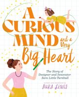 A Curious Mind and a Very Big Heart - 18 Jul 2023