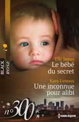Le bébé du secret - Une inconnue pour alibi - 1 Jun 2014