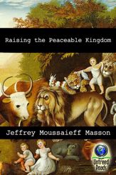 Raising the Peaceable Kingdom - 14 Jun 2012