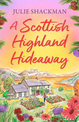 A Scottish Highland Hideaway - 15 Aug 2024