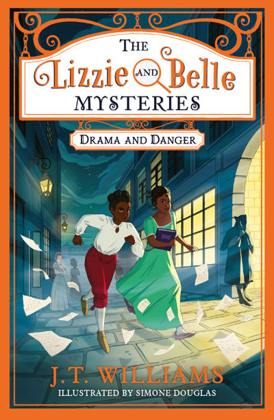 The Lizzie and Belle Mysteries: Drama and Danger